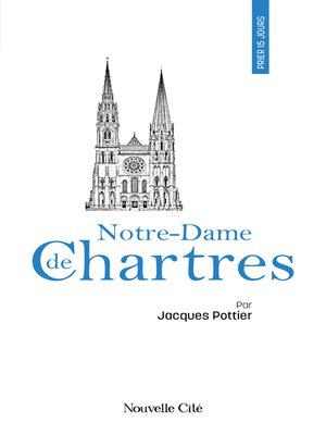 cover image of Prier 15 jours avec Notre-Dame de Chartres